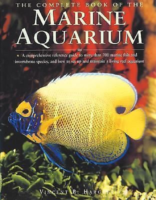 The Complete Book of the Marine Aquarium by Hargreaves, Vincent