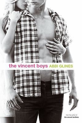 The Vincent Boys by Abbi Glines (2012, Paperback)