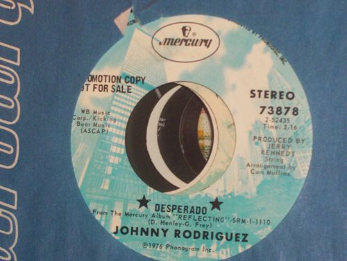 JOHNNY RODRIGUEZ Desperado EAGLES 7&#034; DJ 45rpm vinyl 1976 NM PROMO Mercury LISTEN