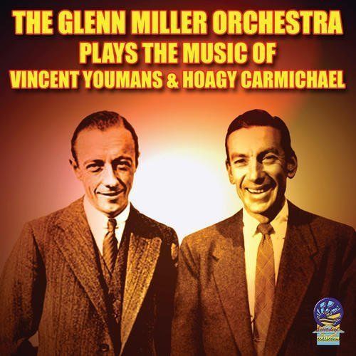 &#034;miller, glenn orches&#034;-plays music of vincent youmans hoagy  (uk import)  cd new