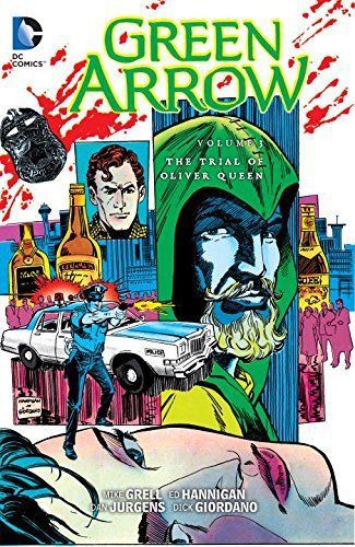 Green Arrow Volume 3 The Trial of Oliver Queen GN Mike Grell Ed Hannigan New NM