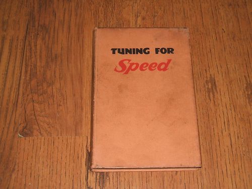 Tuning for speed - phil irving,1952 book;norton,velocette,bsa,triumph,vincent.