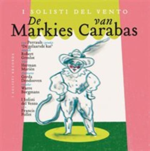 I Solisti del Vento / Warre Bo, De Markies van Carab