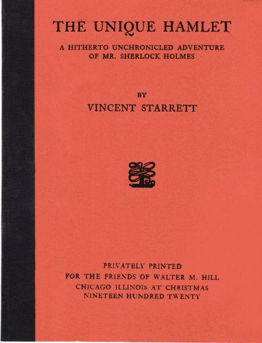 The Unique Hamlet by Vincent Starrett. Facsimilie reprint of the First Edition