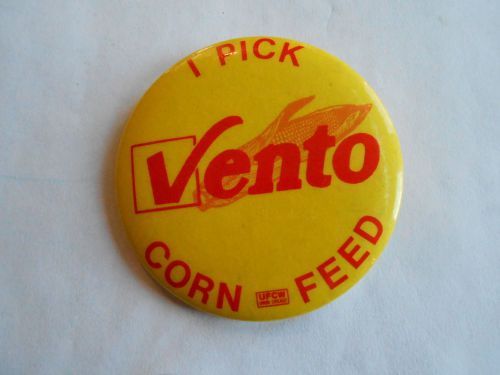 Cool Vintage I Pick Vento Corn Feed Agricultural Advertising Pinback