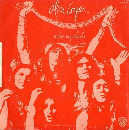 Alice Cooper Under My Wheels / Desperado France