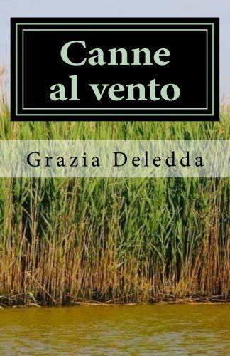 Canne al vento (i classici della letteratura italiana) (italian edition)