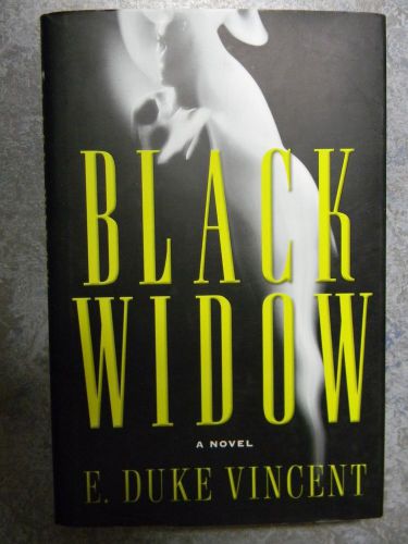 Black Widow by E. Duke Vincent (2007) HC True 1st editon LN