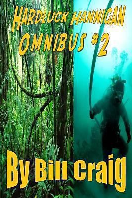 Hardluck hannigan omnibus # 2 (the fantastic adventures of hardluck...