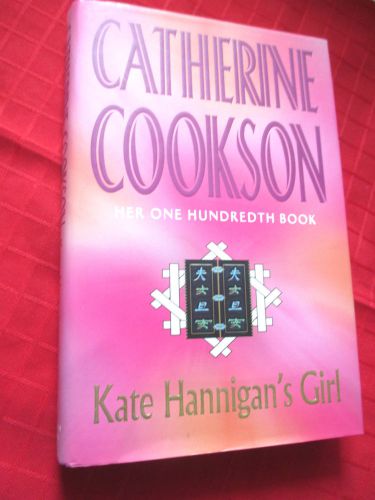 Catherine cookson kate hannigan&#039;s girl 2000 hcdj first uk edition