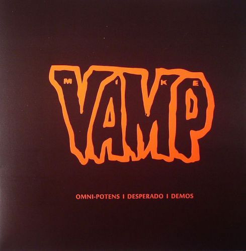 VAMP, Mike - Omni Potens/Desperado/Demos 80-84 - Vinyl (LP)