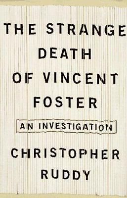 The Strange Death of Vincent Foster