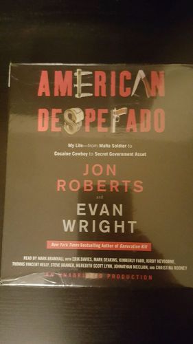 NEW American Desperado: My Life Mafia Soldier to Cocaine Cowboy by Jon Roberts