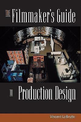 The filmmaker&#039;s guide to production design by art wheaton and vincent...