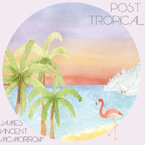 James vincent mcmorr - post tropical [cd new]