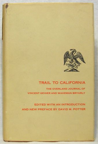 1962 Overland Journal of Vincent Geiger &amp; Wakeman Bryarly California Gold Rush